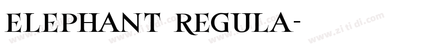 elephant regula字体转换